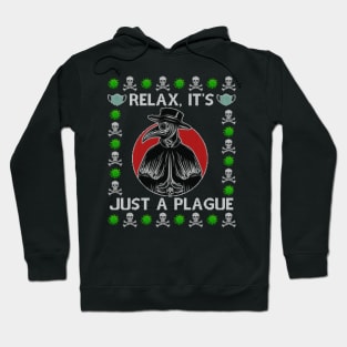 Relax, it's just a plague Plague Doctor Ugly Christmas Sweater Hoodie